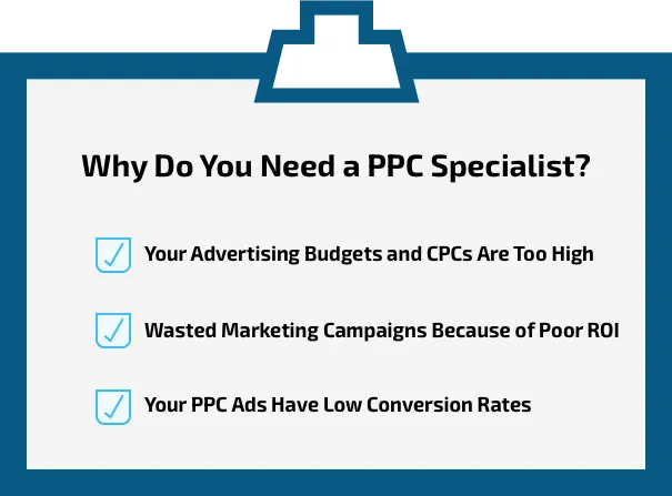 Three reasons you need a PPC Specialist.